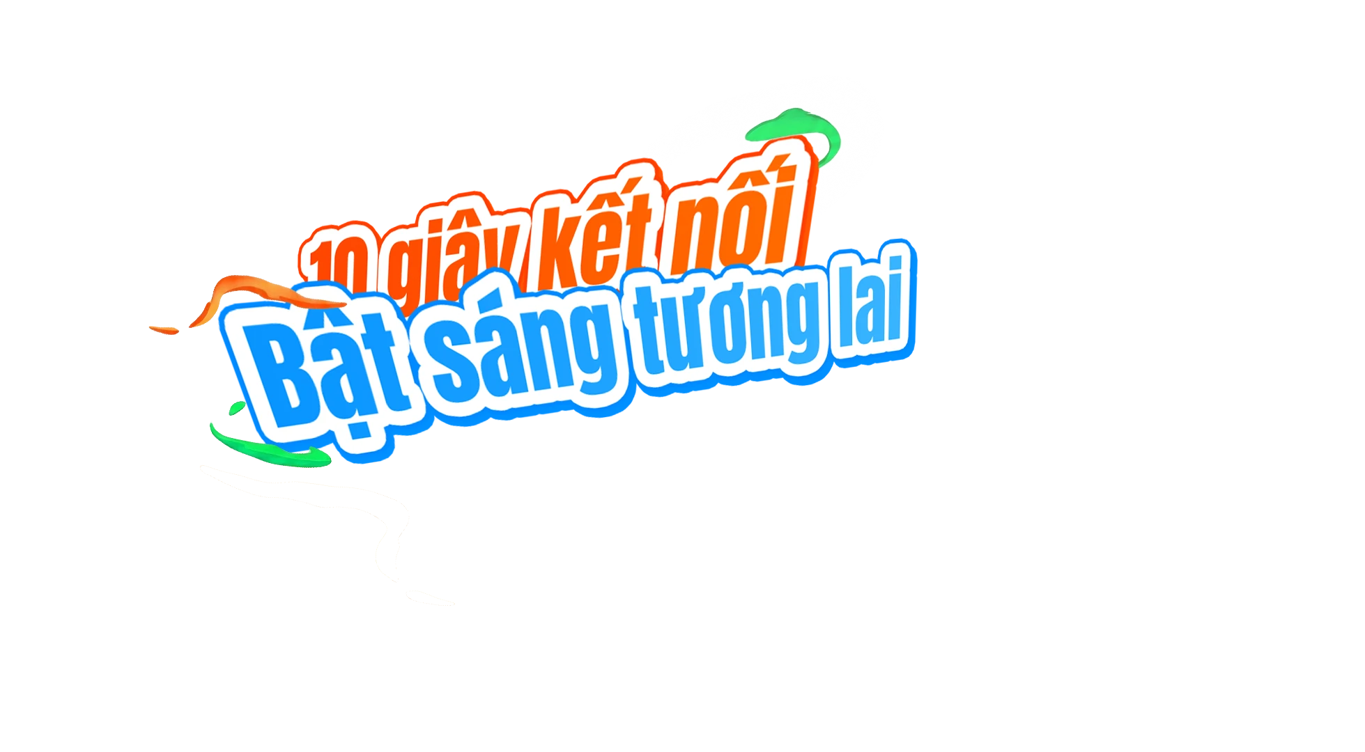 10 giây kết nối - Bật sáng tương lai